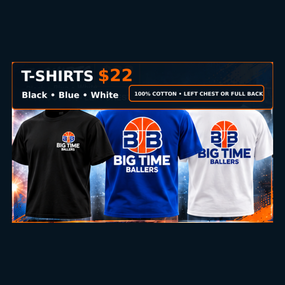 Big Time Ballers 100 percent cotton T-shirts in black blue and white